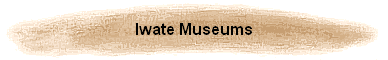 Iwate Museums