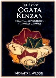 The Art of Ogata Kenzan, by Richard L. Wilson