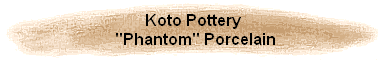 Koto Pottery
 